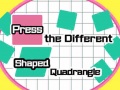 Hra Press The Different Shaped Quadrangle