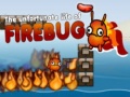 Hra The Unfortunate Life of Firebug 