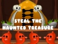 Hra Steal The Haunted Treasure