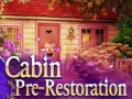 Hra Cabin pre-restoration