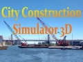 Hra City Construction Simulator 3D