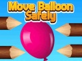 Hra Move Balloon Safely