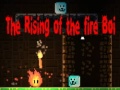 Hra The Rising of the Fire Boi