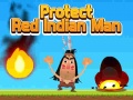 Hra Protect Red Indian Man