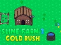 Hra Slime Farm 2 Gold Rush