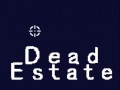Hra Dead Estate