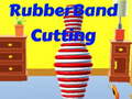 Hra Rubber Band Cutting