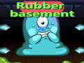 Hra Rubber Basement