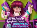 Hra Wicked High School Hospital Recovery