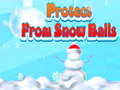 Hra Protect From Snow Balls