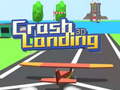 Hra Crash Landing 3D 