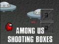 Hra Among Us Shooting Boxes