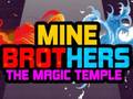 Hra Mine Brothers: The Magic Temple