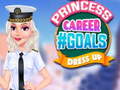 Hra Princess Career #GOALS Dress Up