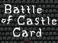 Hra Battle of Castle Card