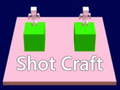 Hra shot craft