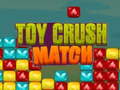 Hra Toy Crush Match