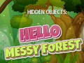 Hra Hidden Objects: Hello Messy Forest