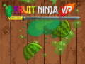 Hra Fruit Ninja VR