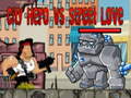Hra City Hero vs Street Love