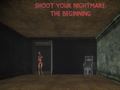 Hra Shoot Your Nightmare: The Beginning