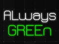 Hra Always Green