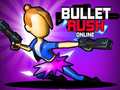 Hra Bullet Rush Online