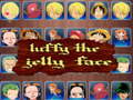 Hra luffy the jelly face