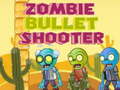 Hra Zombie Bullet Shooter