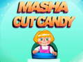 Hra Masha Cut Candy