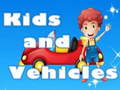 Hra Kids and Vehicles 