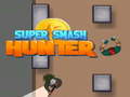 Hra Super Smash Hunter