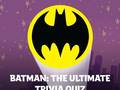 Hra Batman: The Ultimate Trivia Quiz