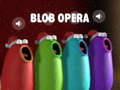 Hra Blob Opera