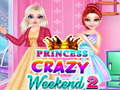 Hra Princess Crazy Weekend 2