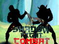 Hra Shadow Fight Combat