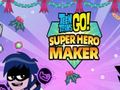 Hra Teen Titans Go: Superhero Maker