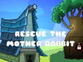 Hra Rescue The Mother Rabbit