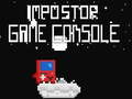 Hra İmpostor Game Console