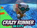 Hra Crazy Runner in City