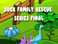 Hra Duck Family Rescue Series Final