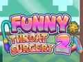 Hra Funny Throat Surgery 2