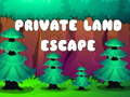 Hra Private Land Escape