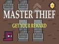 Hra Master Thief Get your reward
