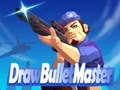 Hra Draw Bullet Master