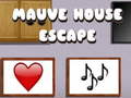 Hra Mauve House Escape