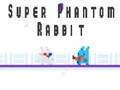 Hra Super Phantom Rabbit