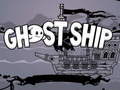 Hra Ghost Ship