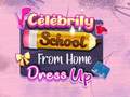 Hra Celebrity School From Home Dress Up