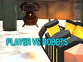 Hra Player vs Robots